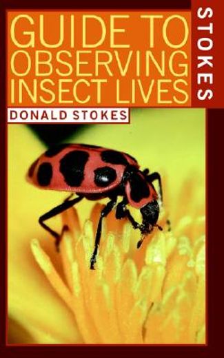 stokes guide to observing insect lives (in English)