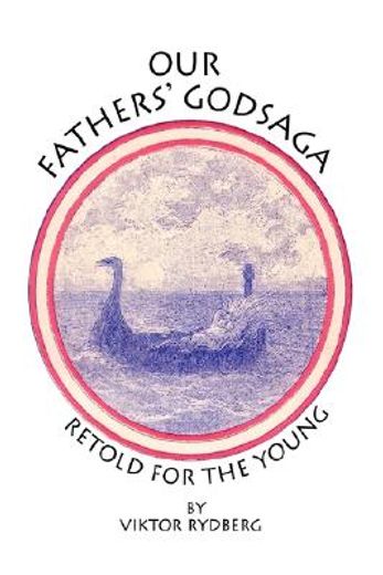 our fathers´ godsaga,retold for the young (en Inglés)