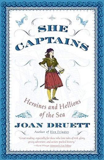 she captains,heroines and hellions of the sea (in English)