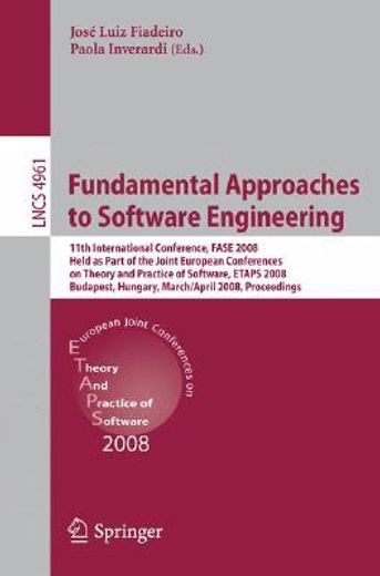fundamental approaches to software engineering,11th international conference, fase 2008, held as part of the joint european conferences on theory a