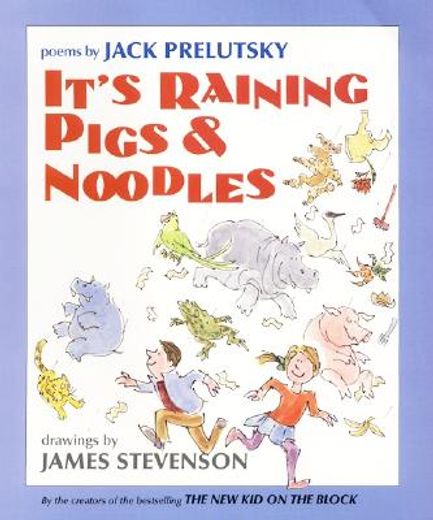it´s raining pigs and noodles,poems