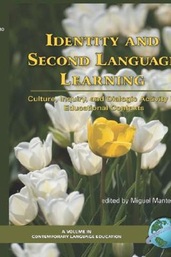 identity and second language learning,culture, inquiry, and dialogic