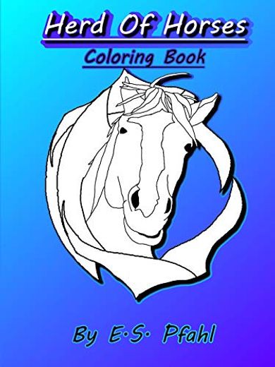 Herd of Horses Coloring Book (en Inglés)