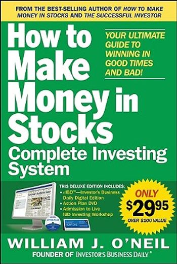 How to Make Money in Stocks Complete Investing System: Your Ultimate Guide to Winning in Good Times and Bad! [With Dvd]