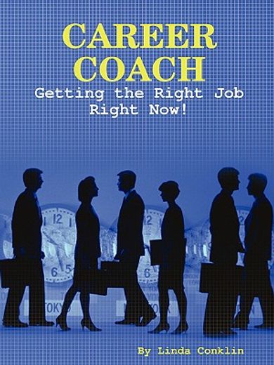 career coach,getting the right job right now!