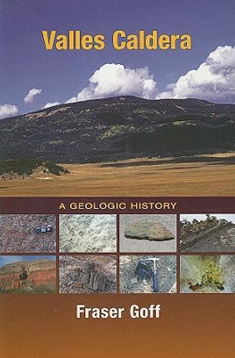valles caldera,a geologic history (en Inglés)