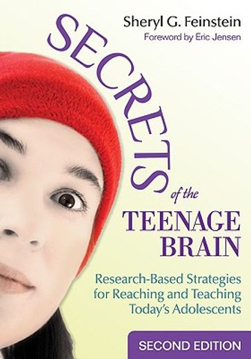 secrets of the teenage brain,research-based strategies for reaching and teaching today´s adolescents