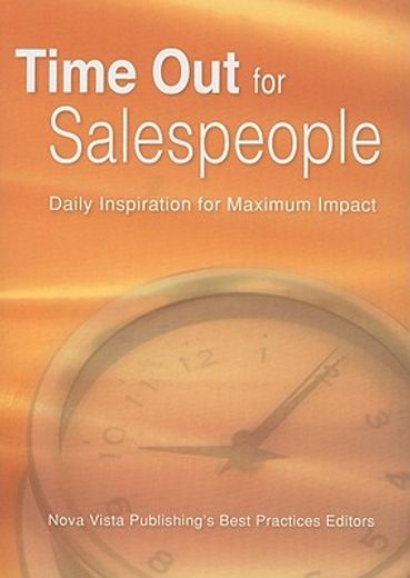Time Out for Salespeople: Daily Inspirationfor Maximum Impact (en Inglés)