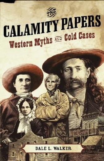 the calamity papers,western myths and cold cases