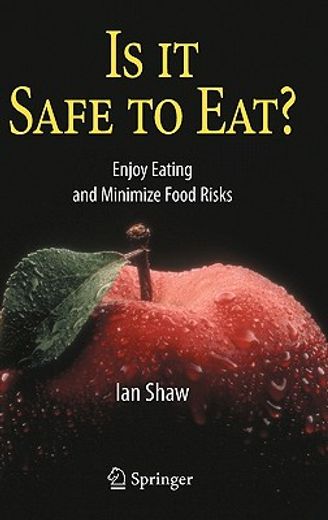is it safe to eat?,enjoy eating and minimize food risks