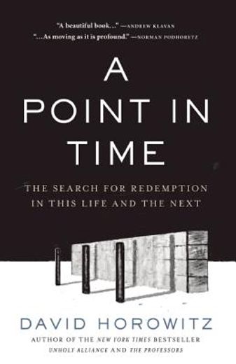 A Point in Time: The Search for Redemption in This Life and the Next (en Inglés)