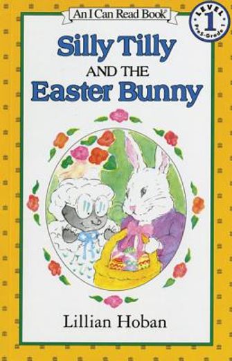 silly tilly and the easter bunny (en Inglés)