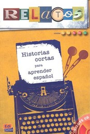 Relatos: Historias Cortas Para Aprender Espanol [With Audio CD] (en Inglés)