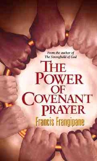 the power of covenant prayer