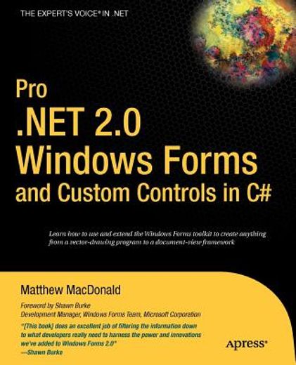 Pro . Net 2. 0 Windows Forms and Custom Controls in C# (en Inglés)