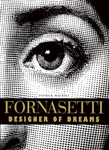 fornasetti: designer of dreams