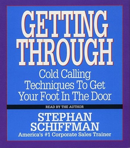getting through,cold calling techniques to get your foot in the door