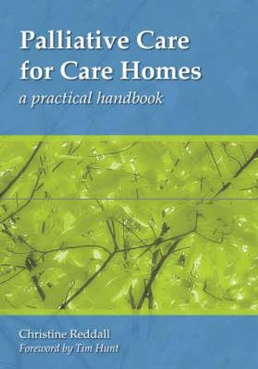 palliative care for care homes,a practical handbook