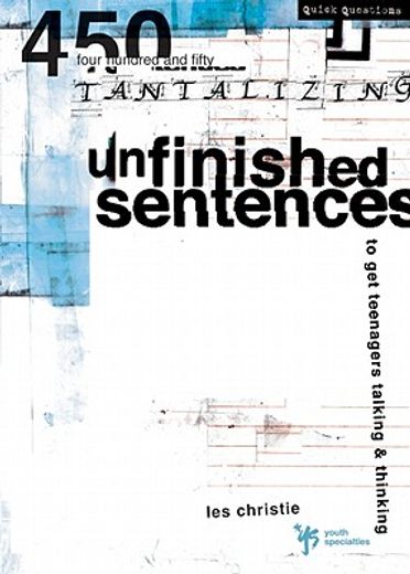 unfinished sentences,to get teenagers talking & thinking