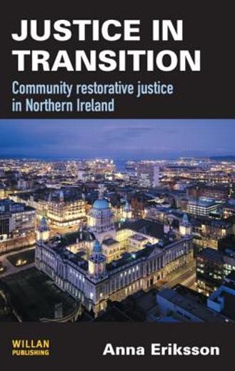 justice in transition,community restorative justice in northern ireland
