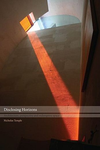 disclosing horizons,architecture, perspective and redemptive space