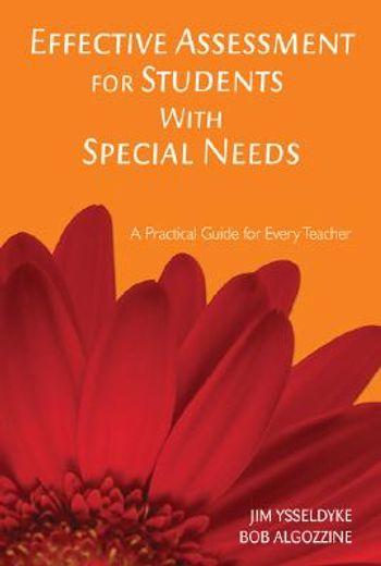 effective assessment for students with special needs,a practical guide for every teacher