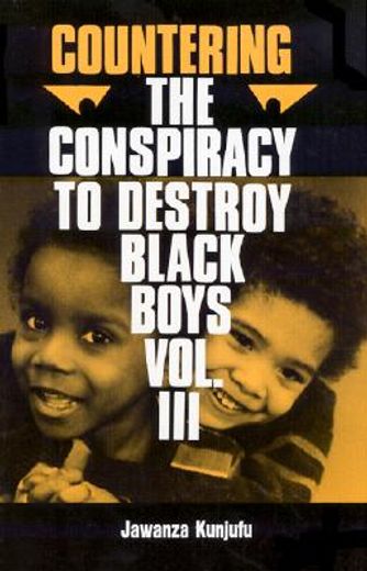 countering the conspiracy to destroy black boys (en Inglés)