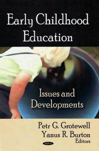 early childhood education,issues and developments