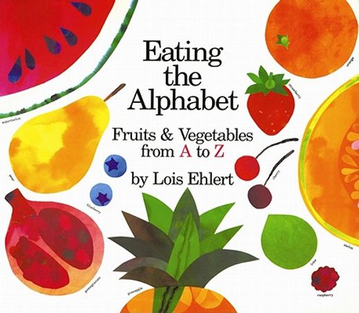 eating the alphabet,fruits and vegetables from a to z