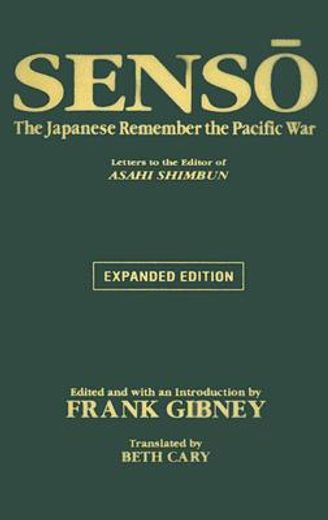 senso,the japanese remember the pacific war: letters to the editor of asahi shimbun