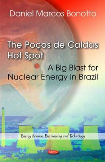 the pocos de caldas hot spot,a big blast for nuclear energy in brazil