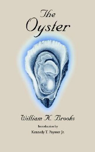 the oyster,a popular summary of a scientific study