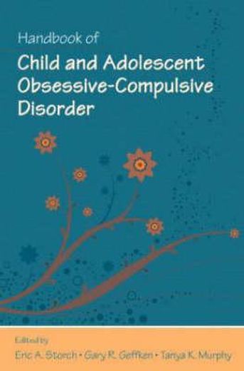 handbook of child and adolescent obsessive-compulsive disorder