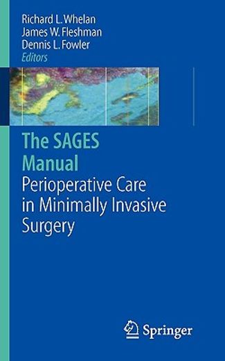 the sages manual,perioperative care in minimally invasive surgery