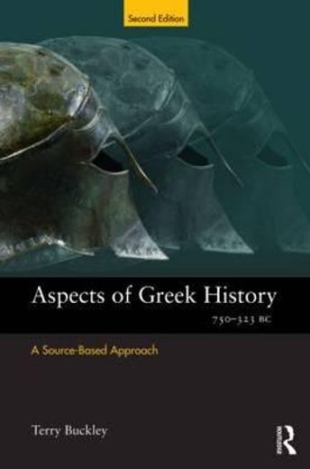 aspects of greek history 750-323 bc,a source-based approach