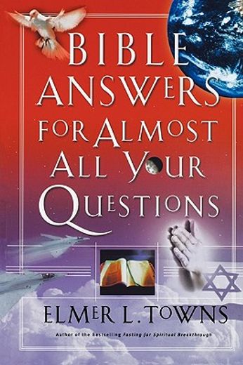 bible answers for almost all your questions (en Inglés)