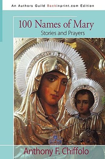 100 names of mary: stories and prayers
