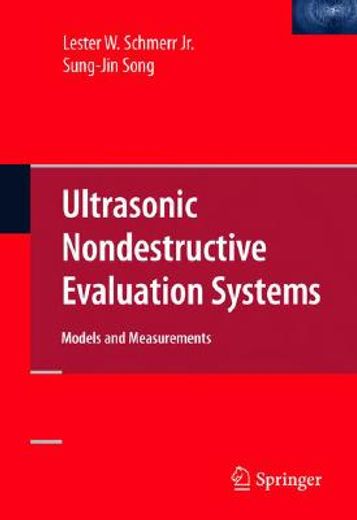 ultrasonic nondestructive evaluation systems,models and measurements