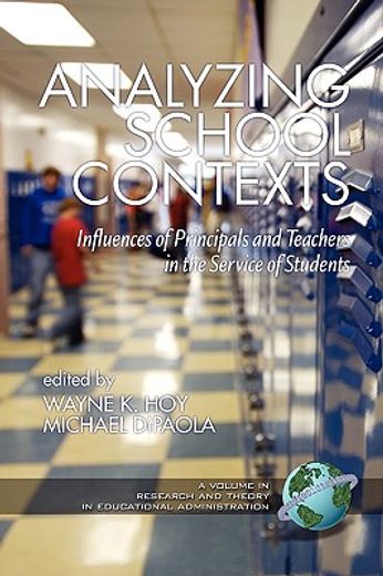 analyzing school contexts,influences of principals and teachers in the service of students