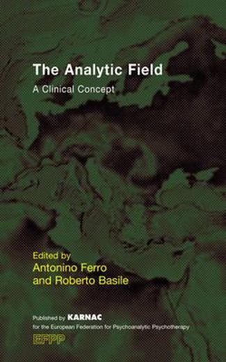 the analytic field,a clinical concept