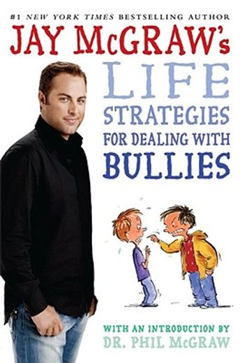 jay mcgraw´s life strategies for dealing with bullies