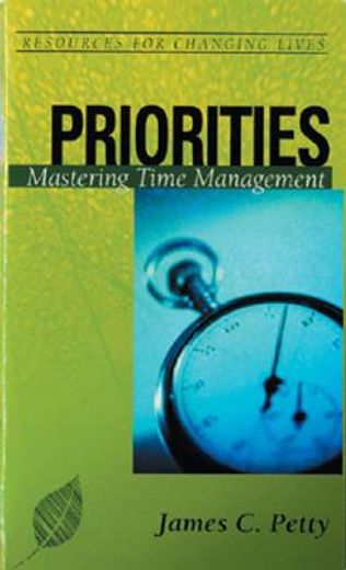 priorities: mastering time management