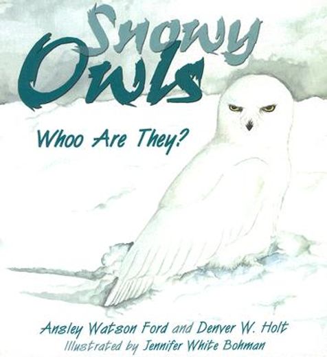snowy owls,whoo are they?