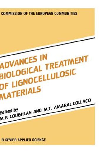 advances in biological treatment of lignocellulosic materials (en Inglés)