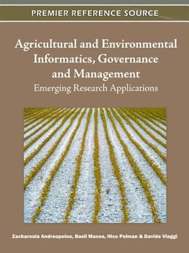 agricultural and environmental informatics, governence and management,emerging research applications