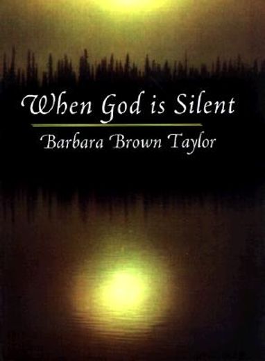 when god is silent,the 1997 lyman beecher lectures on preaching (in English)
