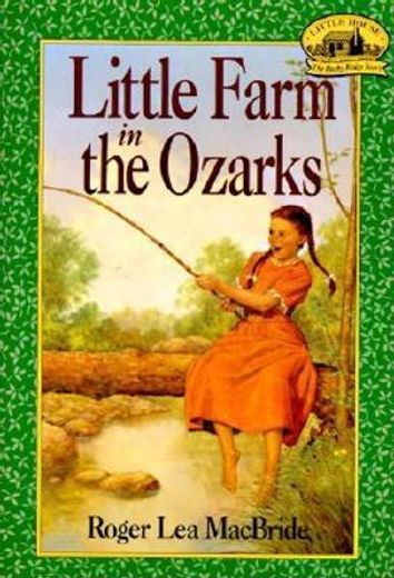 little farm in the ozarks (en Inglés)