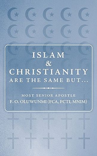 islam and christianity are the same but...