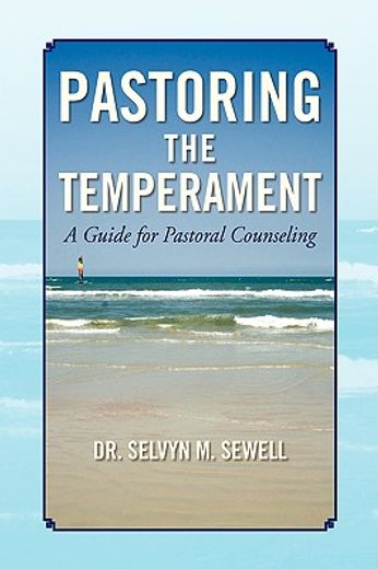 pastoring the temperament,a guide for pastoral counseling