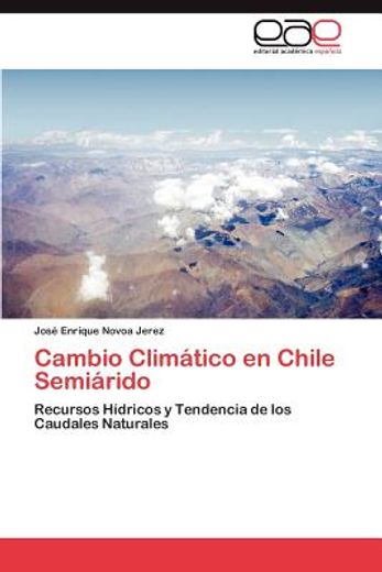 cambio clim tico en chile semi rido (in Spanish)